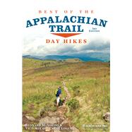 Best of the Appalachian Trail Day Hikes by Adkins, Leonard M.; Logue, Frank; Logue, Victoria, 9781634041454