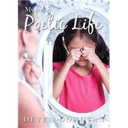 My Not So Poetic Life by Donovan, Deven, 9781682701454