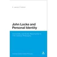 John Locke and Personal Identity Immortality and Bodily Resurrection in 17th-Century Philosophy by Forstrom, K. Joanna S., 9781847061454