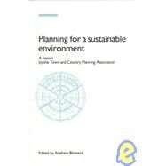 Planning for a Sustainable Environment by Blowers, Andrew, 9781853831454