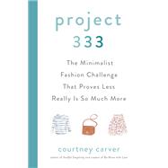 Project 333 by Carver, Courtney, 9780525541455