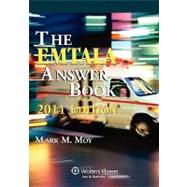 The EMTALA Answer Book: 2011 by Moy, Mark M., M.D.; Moy, H. Abigail (CON), 9780735591455