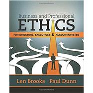 Business & Professional Ethics for Directors, Executives & Accountants by Brooks, Leonard J.; Dunn, Paul, 9781305971455