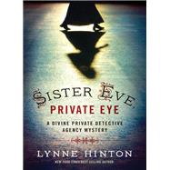 Sister Eve, Private Eye by Hinton, Lynne, 9781401691455
