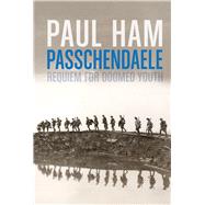 Passchendaele by Ham, Paul, 9781864711455