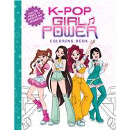 K-Pop Girl Power Coloring Book by Unknown, 9798225071455