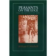 Peasants on the Edge by Mitchell, William P., 9780292721456