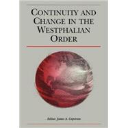 Continuity and Change in the Westphalian Order by Caporaso, James, 9780631221456