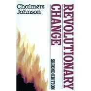 Revolutionary Change by Johnson, Chalmers A., 9780804711456
