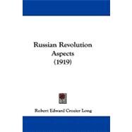 Russian Revolution Aspects by Long, Robert Edward Crozier, 9781104441456