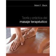 Spanish Translated Theory & Practice of Therapeutic Massage by Beck, Mark F., 9781111131456