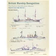 British Warship Recognition by Perkins, Richard; Choong, Andrew, 9781473891456