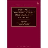Equitable Compensation and Disgorgement of Profit by Degeling, Simone; Varuhas, Jason NE, 9781509901456