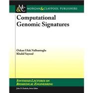 Computational Genomic Signatures by Nalbantoglu, Ozkan Ufuk; Sayood, Khalid, 9781608451456