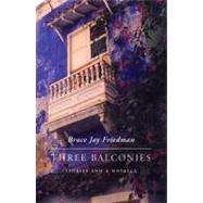 Three Balconies by Friedman, Bruce Jay, 9781897231456