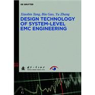 Design Technology of System-level Emc Engineering by Tang, Xiaobin; Gao, Bin; Zhang, Yu; National Defense Industry Press (CON), 9783110561456