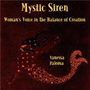 Mystic Siren by Paloma, Vanessa; Ballen, Gloria Abella, 9780977751457