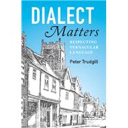 Dialect Matters by Trudgill, Peter, 9781107571457