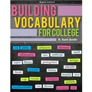 Building Vocabulary for College by Smith, R. Kent, 9781285091457