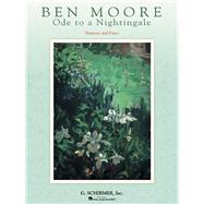 Ode to a Nightingale for Baritone and Piano by Moore, Ben, 9781540031457