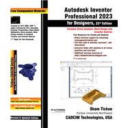 Autodesk Inventor Professional 2023 for Designers, 23rd Edition by Prof. Sham Tickoo, 9781640571457