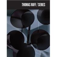 Thomas Ruff by Ruff, Thomas; Costa, Jose Manuel; Liebermann, Valeria (CON), 9788415691457