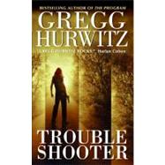 TROUBLESHOOTER              MM by HURWITZ GREGG, 9780060731458