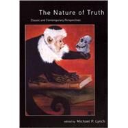 The Nature of Truth Classic and Contemporary Perspectives by Lynch, Michael P., 9780262621458