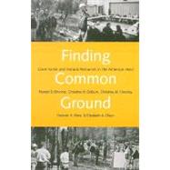 Finding Common Ground : Governance and Natural Resources in the American West by Ronald D. Brunner, Christine H. Colburn, Christina M. Cromley, and Roberta A. Klein, 9780300091458