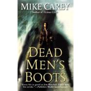 Dead Men's Boots by Carey, Mike, 9780446551458