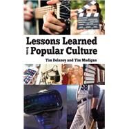 Lessons Learned from Popular Culture by Delaney, Tim; Madigan, Tim, 9781438461458