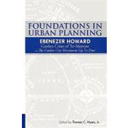 Foundations in Urban Planning by Howard, Ebenezer; Culpin, Ewart G.; Myers, Thomas C., Jr., 9781453831458