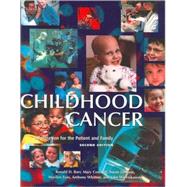 Childhood Cancer: Information for the Patient and Family by Barr, Ronald D., 9781550091458