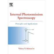 Internal Photoemission Spectroscopy by Afanas'ev, 9780080451459