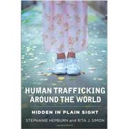 Human Trafficking Around the World by Hepburn, Stephanie; Simon, Rita J., 9780231161459