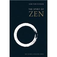 The Spirit of Zen by Van Schaik, Sam, 9780300221459