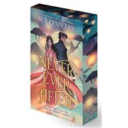 Never Ever After (Special Limited Edition) by Tan, Sue Lynn, 9780316611459
