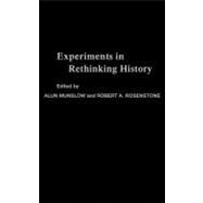 Experiments in Rethinking History by Munslow; Alun, 9780415301459