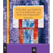 Theory and Design in Counseling and Psychotherapy by Day, Susan X, 9780618801459
