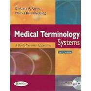 Medical Terminology Systems by Gylys, Barbara A.; Wedding, Mary Ellen, 9780803621459