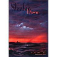 Shadow Dawn by Robertson Webb, Mary Adelaide, 9781425101459
