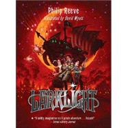 Larklight A Rousing Tale of Dauntless Pluck in the Farthest Reaches of Space by Reeve, Philip; Wyatt, David, 9781599901459