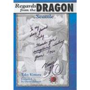 Regards from the Dragon: Seattle by Kimura, Taky, 9781933901459