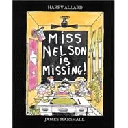Miss Nelson Is Missing! by Allard, Harry, 9780395401460