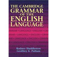 The Cambridge Grammar of the English Language by Rodney Huddleston, Geoffrey K. Pullum, 9780521431460