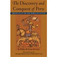 The Discovery and Conquest of Peru by Cieza De Leon, Pedro De; Cook, Alexandra Parma; Cook, Noble David; Leon, Pedro De Cieza De; Cook, Noble David, 9780822321460