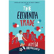 The Eleventh Trade by Hollingsworth, Alyssa, 9781250211460