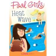 Heat Wave by Waters, Cassie, 9781442441460