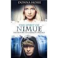 The Spirit of Nimue by Hosie, Donna, 9781491021460