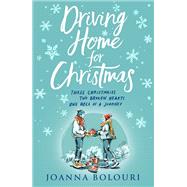 Driving Home for Christmas by Bolouri, Joanna, 9781529421460